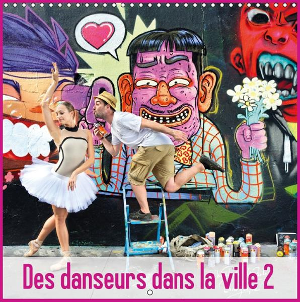 Emprunter DES DANSEURS DANS LA VILLE 2 L OEIL ET LE MOUVEMENT CALENDRIER MURAL 2016 300 30 livre