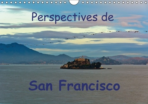 Emprunter PERSPECTIVES DE SAN FRANCISCO CALENDRIER MURAL 2016 DIN A4 HORIZONTAL livre