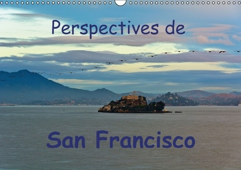 Emprunter PERSPECTIVES DE SAN FRANCISCO CALENDRIER MURAL 2016 DIN A3 HORIZONTAL livre