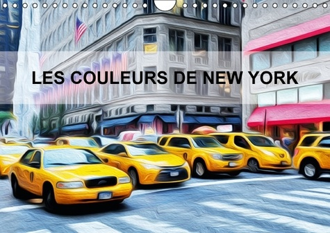 Emprunter LES COULEURS DE NEW YORK CALENDRIER MURAL 2016 DIN A4 HORIZONTAL livre