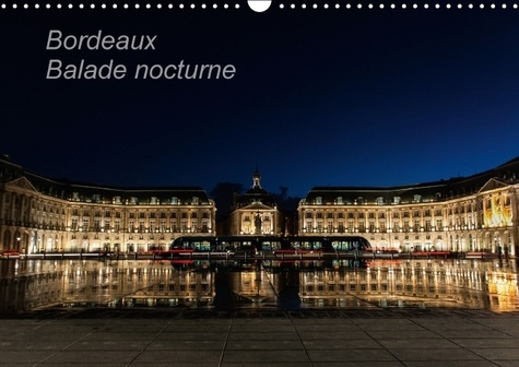 Emprunter BORDEAUX BALADE NOCTURNE CALENDRIER MURAL 2016 DIN A3 HORIZONTAL livre