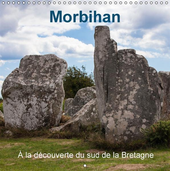 Emprunter MORBIHAN A LA DECOUVERTE DU SUD DE LA BRETAGNE CALENDRIER MURAL 2016 300 300 MM livre