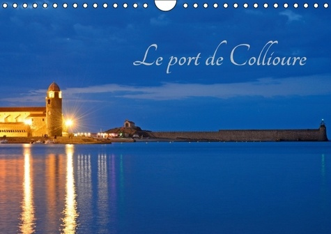 Emprunter LE PORT DE COLLIOURE CALENDRIER MURAL 2016 DIN A4 HORIZONTAL livre