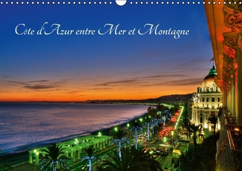 Emprunter COTE D AZUR ENTRE MER ET MONTAGNE CALENDRIER MURAL 2016 DIN A3 HORIZONTAL livre