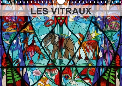 Emprunter LES VITRAUX CALENDRIER MURAL 2016 DIN A4 HORIZONTAL livre