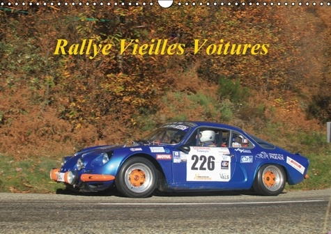 Emprunter RALLYE VIEILLES VOITURES CALENDRIER MURAL 2016 DIN A3 HORIZONTAL livre