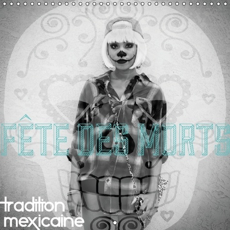 Emprunter FETE DES MORTS CALENDRIER MURAL 2016 300 300 MM SQUARE livre