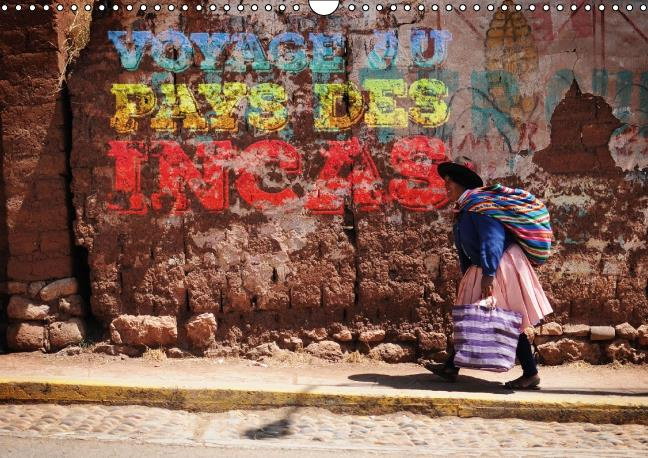 Emprunter VOYAGE AU PAYS DES INCAS CALENDRIER MURAL 2016 DIN A3 HORIZONTAL livre