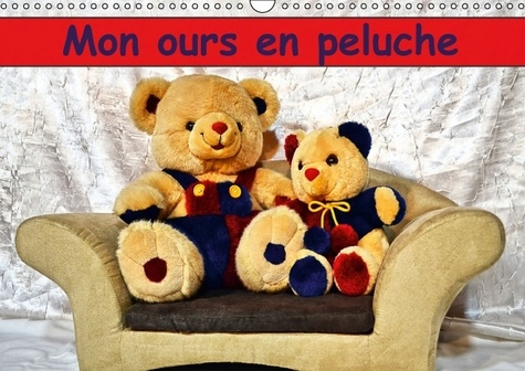 Emprunter MON OURS EN PELUCHE CALENDRIER MURAL 2017 DIN A3 HORIZONTAL - UN MERVEILLEUX CADEAU POUR PET livre