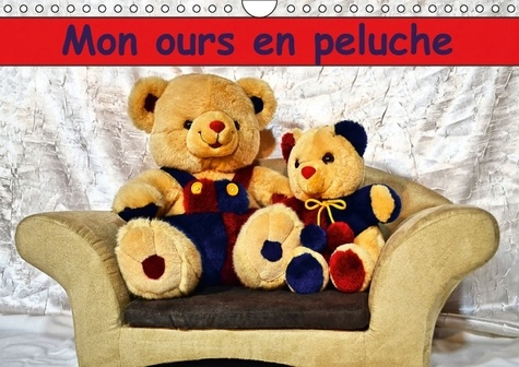 Emprunter MON OURS EN PELUCHE CALENDRIER MURAL 2017 DIN A4 HORIZONTAL livre