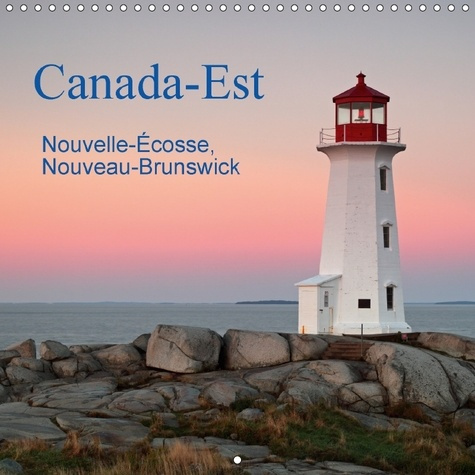 Emprunter CANADA EST CALENDRIER MURAL 2018 300 300 MM SQUARE - PHOTOS DES PROVINCES MARITIMES livre