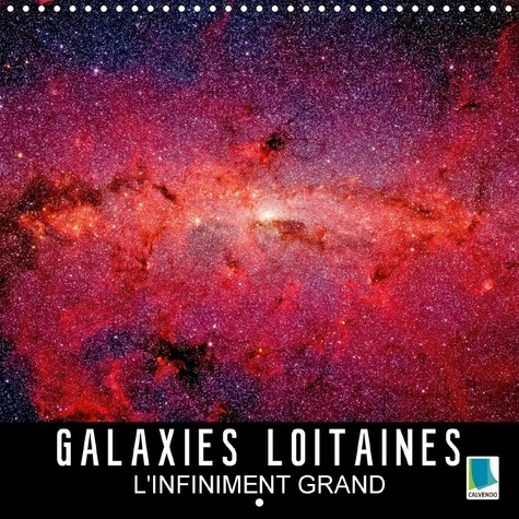 Emprunter GALAXIES LOINTAINES L INFINIMENT GRAND CALENDRIER MURAL 2018 - IMAGES EXCEPTIONNELLES DE LA N livre