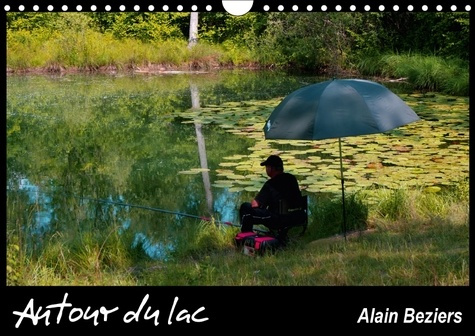 Emprunter AUTOUR DU LAC CALENDRIER MURAL 2018 DIN A4 HORIZONTAL - LAC D EPISY PRES DE FONTAINEBL livre