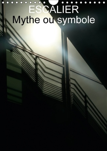 Emprunter ESCALIER MYTHE OU SYMBOLE CALENDRIER MURAL 2018 DIN A4 VERTI - LES ECALIERS DE NOS JOURS CALE livre