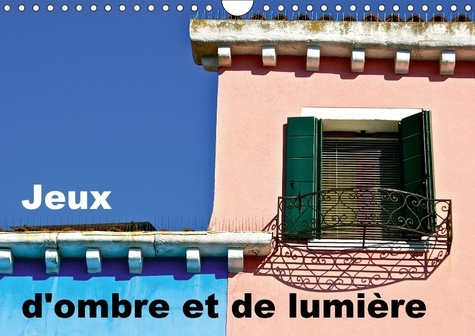 Emprunter JEUX D OMBRE ET DE LUMIERE CALENDRIER MURAL 2018 DIN A4 HORI - UN REGARD PHOTOGRAPHIQUE SUR L livre