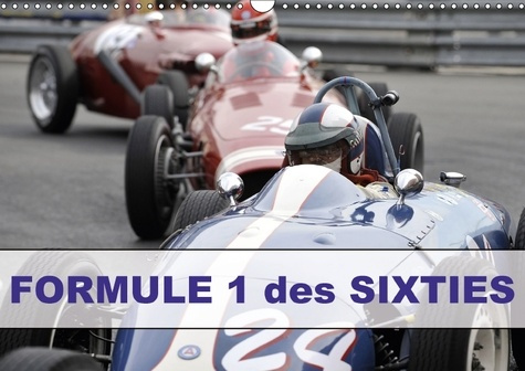 Emprunter FORMULE 1 DES SIXTIES CALENDRIER MURAL 2018 DIN A3 HORIZONTA - LE GRAND PRIX HISTORIQUE DE MO livre