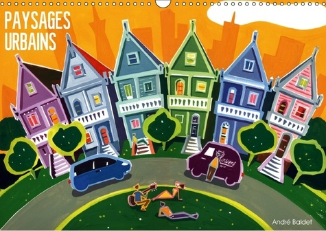 Emprunter PAYSAGES URBAINS CALENDRIER MURAL 2018 DIN A3 HORIZONTAL - PEINTURES DE QUELQUES VILLES D livre