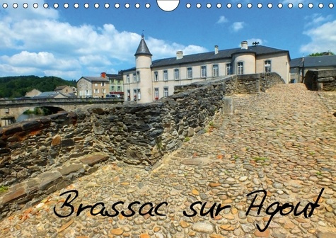 Emprunter BRASSAC SUR AGOUT CALENDRIER MURAL 2018 DIN A4 HORIZONTAL - AU C UR DU SIDOBRE BRASSAC RAC livre