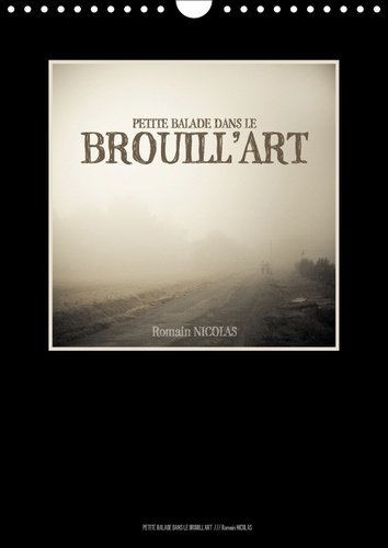 Emprunter PETITE BALADE DANS LE BROUILL ART CALENDRIER MURAL 2018 DIN - LE BROUILLARD DANS LES MARAIS livre