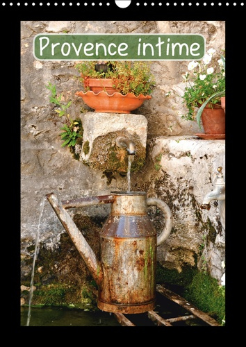 Emprunter PROVENCE INTIME CALENDRIER MURAL 2018 DIN A3 VERTICAL - LA PROVENCE INTIME ON NE LA DE livre