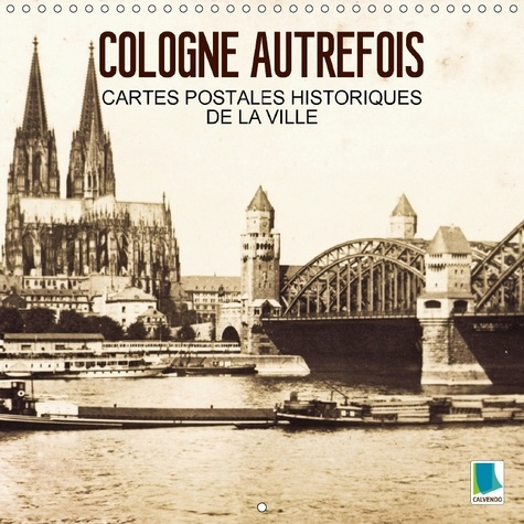 Emprunter COLOGNE AUTREFOIS CARTES POSTALES HISTORIQUES DE LA VILLE CA - COLOGNE TRADITION ET HISTOIRE livre