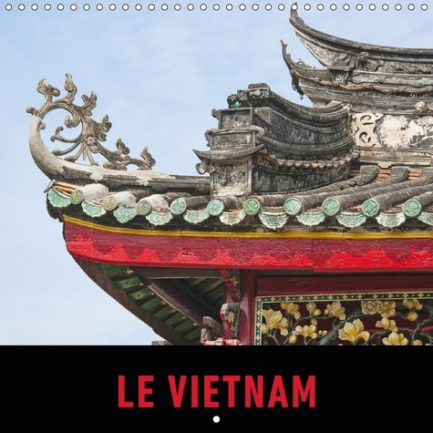 Emprunter LE VIETNAM CALENDRIER MURAL 2018 300 300 MM SQUARE - UN VOYAGE EN IMAGES A TRAVERS livre