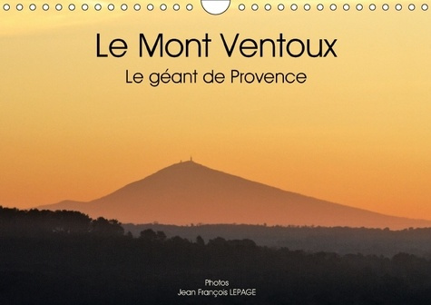 Emprunter LE MONT VENTOUX LE GEANT DE PROVENCE CALENDRIER MURAL 2018 D - VUE DU MONT VENTOUX DANS LE PA livre