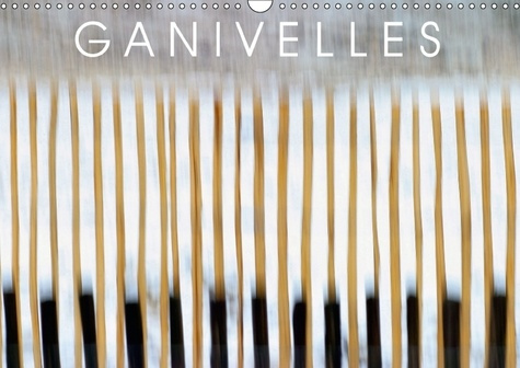 Emprunter GANIVELLES CALENDRIER MURAL 2018 DIN A3 HORIZONTAL - BARRIERES EN LATTES DE CHATAIG livre