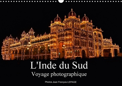 Emprunter L INDE DU SUD VOYAGE PHOTOGRAPHIQUE CALENDRIER MURAL 2018 DI - REGARD SUR L INDE DU SUD LE KE livre