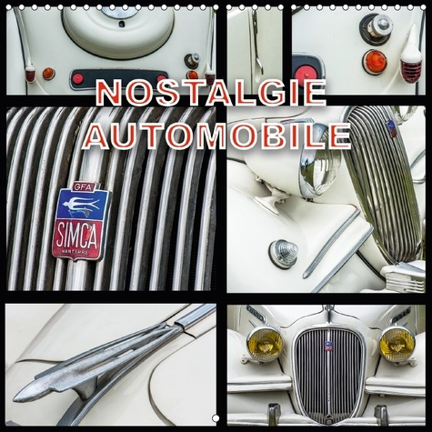 Emprunter NOSTALGIE AUTOMOBILE CALENDRIER MURAL 2018 300 300 MM SQUARE - RASSEMBLEMENT DE VEHICULES ANC livre