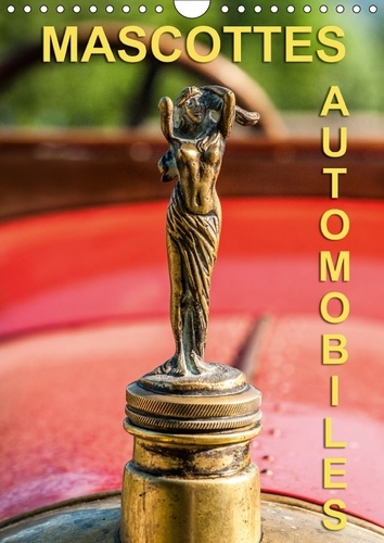 Emprunter MASCOTTES AUTOMOBILES CALENDRIER MURAL 2018 DIN A4 VERTICAL - PHOTOS EN GROS PLANS DE BOUCHO livre