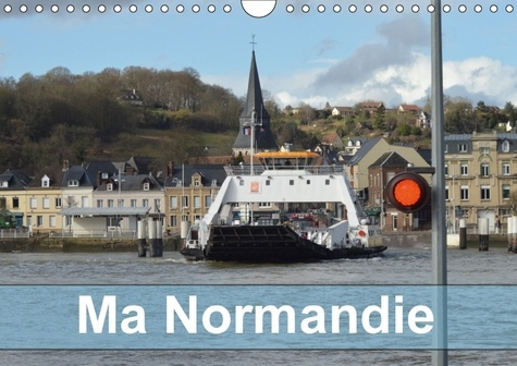 Emprunter MA NORMANDIE CALENDRIER MURAL 2018 DIN A4 HORIZONTAL - LIEUX TYPIQUES DE CETTE REGION livre