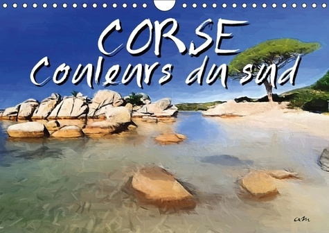 Emprunter CORSE COULEURS DU SUD CALENDRIER MURAL 2018 DIN A4 HORIZONTA - SERIE DE 13 TABLEAUX D UNE SEL livre