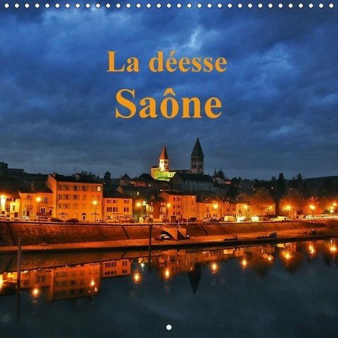 Emprunter LA DEESSE SAONE CALENDRIER MURAL 2018 300 300 MM SQUARE - LA SAONE BELLE ET MAJESTUEUSE livre