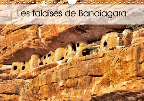 Emprunter LES FALAISES DE BANDIAGARA CALENDRIER MURAL 2018 DIN A4 HORI - LA REGION EST UN VASTE PLATEAU livre