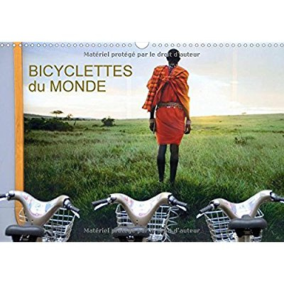 Emprunter BICYCLETTES DU MONDE CALENDRIER MURAL 2018 DIN A3 HORIZONTAL - DEUX ROUES SEPT PAYS TREIZE IM livre