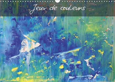 Emprunter JEUX DE COULEURS CALENDRIER MURAL 2018 DIN A3 HORIZONTAL DIESER ERFOLGREICHE KAL - ART ABSTRAIT MULT livre