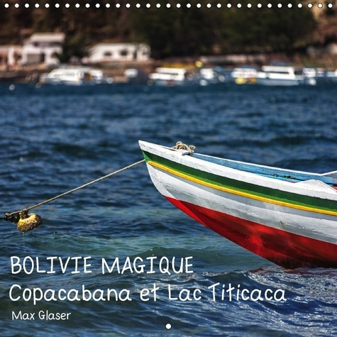 Emprunter BOLIVIE MAGIQUE COPACABANA ET LAC TITICACA CALENDRIER MURAL - DES IMAGES DE REVE D UN DES PA livre