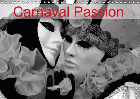 Emprunter CARNAVAL PASSION CALENDRIER MURAL 2018 DIN A4 HORIZONTAL - L ART DE CONJUGUER PASSION TRA livre