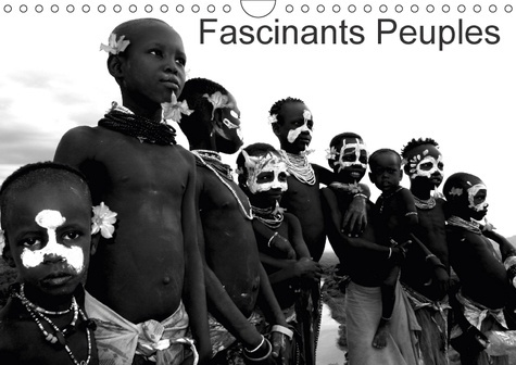 Emprunter FASCINANTS PEUPLES CALENDRIER MURAL 2018 DIN A4 HORIZONTAL - BEAUTE DU CORPS SPECTACLE DU C livre