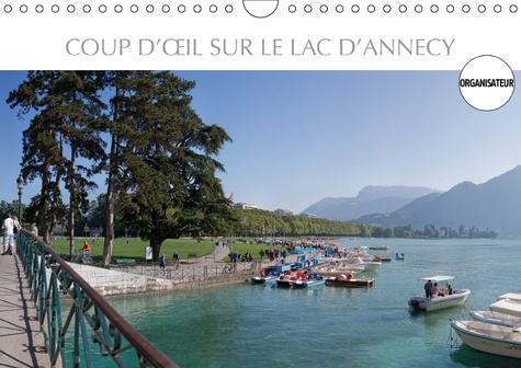 Emprunter COUP D IL SUR LE LAC D ANNECY CALENDRIER MURAL 2018 DIN A4 H - PAYSAGES SUPERBES PRESENTANT U livre