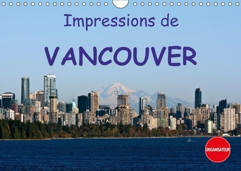 Emprunter IMPRESSIONS DE VANCOUVER CALENDRIER MURAL 2018 DIN A4 HORIZO - UNE DESTINATION DE VACANCES PO livre