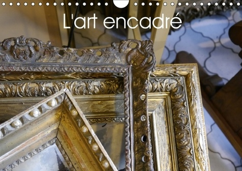 Emprunter L ART ENCADRE CALENDRIER MURAL 2018 DIN A4 HORIZONTAL - UNE UVRE D ART A LUI SEUL CALE livre