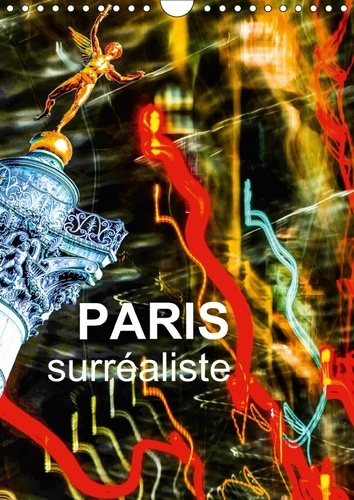 Emprunter PARIS SURREALISTE CALENDRIER MURAL 2018 DIN A4 VERTICAL - PARIS LA VILLE DE L AMOUR LA V livre