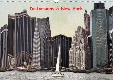 Emprunter DISTORSIONS A NEW YORK CALENDRIER MURAL 2018 DIN A3 HORIZONT - LES GRATTE CIELS DE NEW YORK V livre