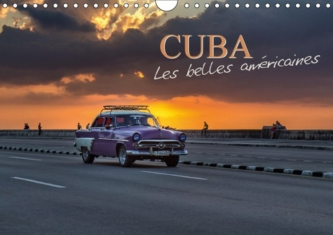 Emprunter CUBA LES BELLES AMERICAINES CALENDRIER MURAL 2018 DIN A4 HOR - VOITURES ET VEHICULES ANCIENS livre