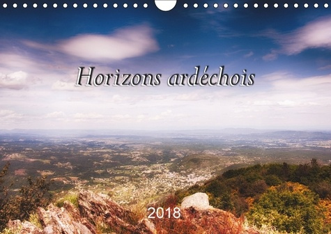 Emprunter HORIZONS ARDECHOIS CALENDRIER MURAL 2018 DIN A4 HORIZONTAL - PHOTOS PRISES DANS LE SUD DE L livre