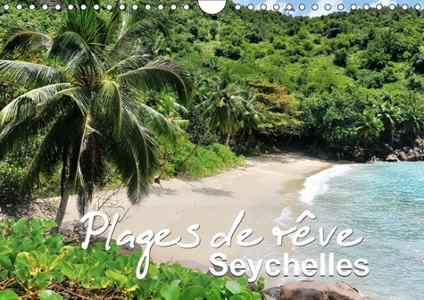Emprunter PLAGES DE REVE SEYCHELLES CALENDRIER MURAL 2018 DIN A4 HORIZ - LES PLUS BELLES PLAGES DES LES livre
