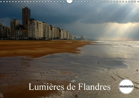 Emprunter LUMIERES DE FLANDRES CALENDRIER MURAL 2018 DIN A3 HORIZONTAL - ENTRE BRUGES ET OSTENDE CALEND livre