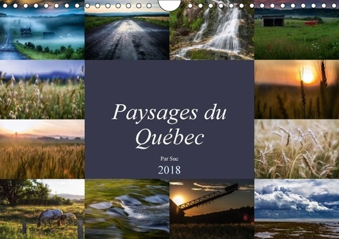 Emprunter PAYSAGES DU QUEBEC CALENDRIER MURAL 2018 DIN A4 HORIZONTAL - IMAGES DE LA NATURE A LA CAMPA livre